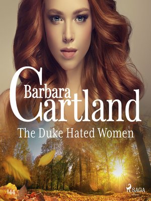 cover image of The Duke Hated Women (Barbara Cartland's Pink Collection 145)
